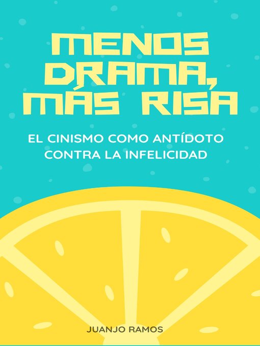 Title details for Menos drama, más risa by Juanjo Ramos - Available